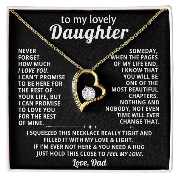 TO MY LOVELY DAUGHTER, NEVER FORGET HOW MUCH I LOVE YOU