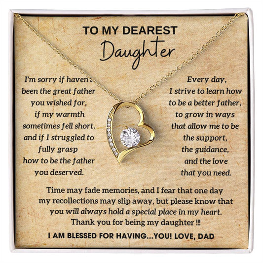 To My Dearest Daughter - You will always hold a special place in my heart, I AM BLESSED FOR HAVING YOU [ Forever Love ]