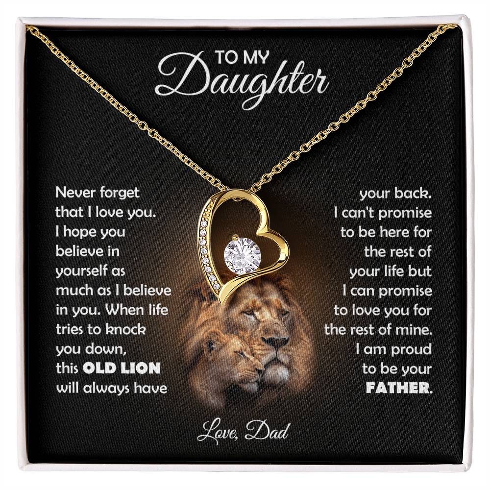 To My Daughter, this OLD LION will always have your back