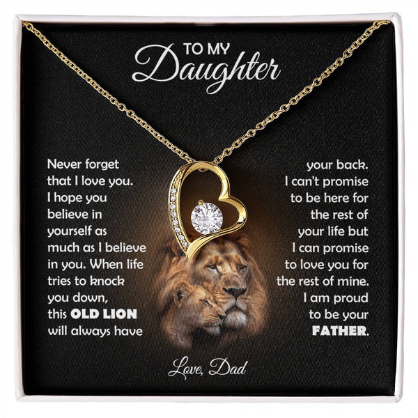 To My Daughter, this OLD LION will always have your back