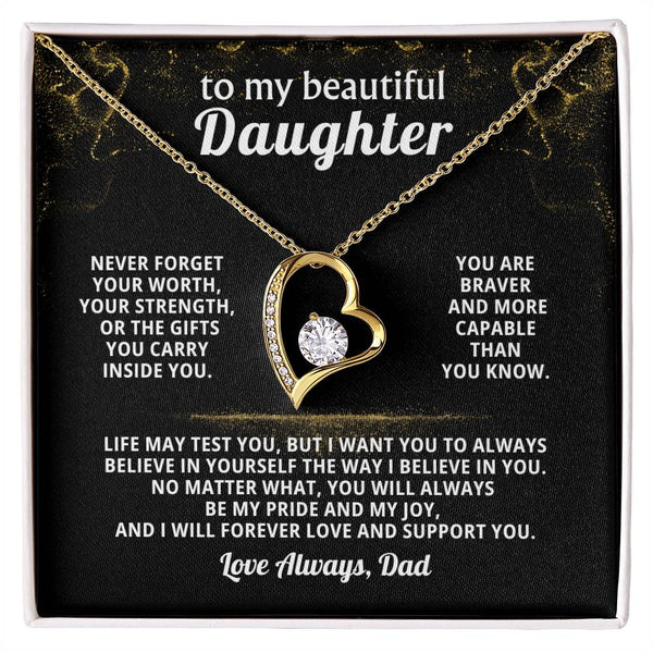 TO MY BEAUTIFUL DAUGHTER, Never forget your worth, your strength