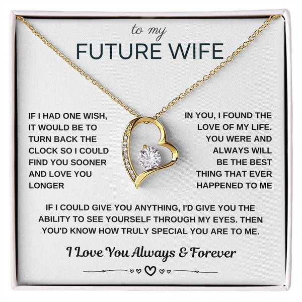 To My Future Wife, I could find you sooner and love you longer