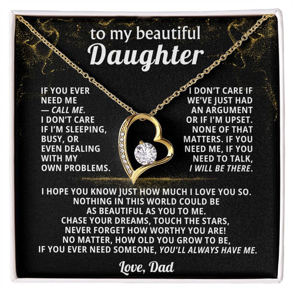TO MY BEAUTIFUL DAUGHTER, If you ever need me — call me