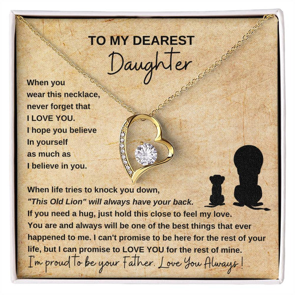 To My Dearest Daughter , If you need a hug, just hold this close to feel my love [ Forever Love ]