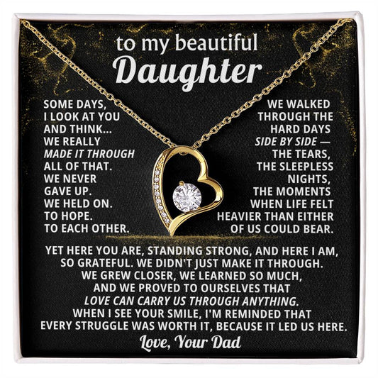TO MY BEAUTIFUL DAUGHTER, We walked through the hard days side by side