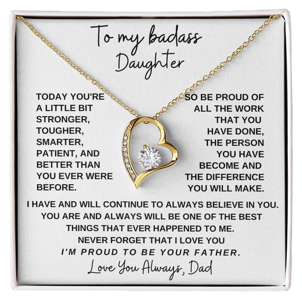 To My Badass Daughter, I'm proud to be your Father