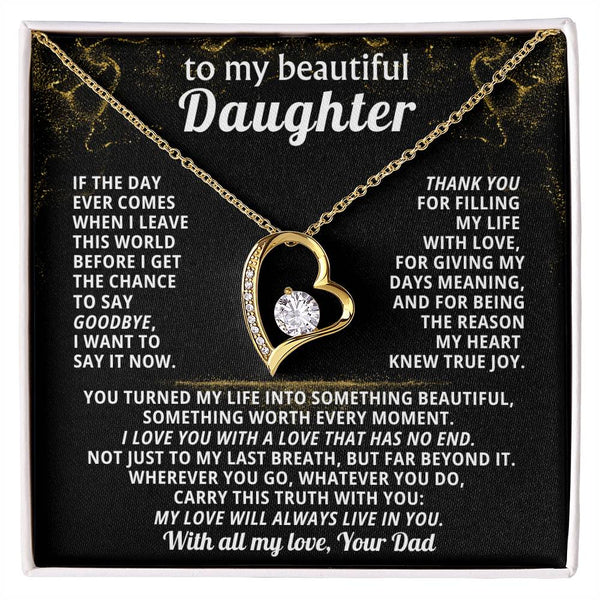 TO MY BEAUTIFUL DAUGHTER, I love you with a love that has no end