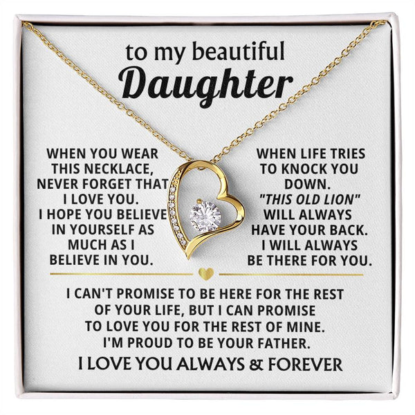 (Only a few left)  To My Beautiful Daughter - I will always be there for you