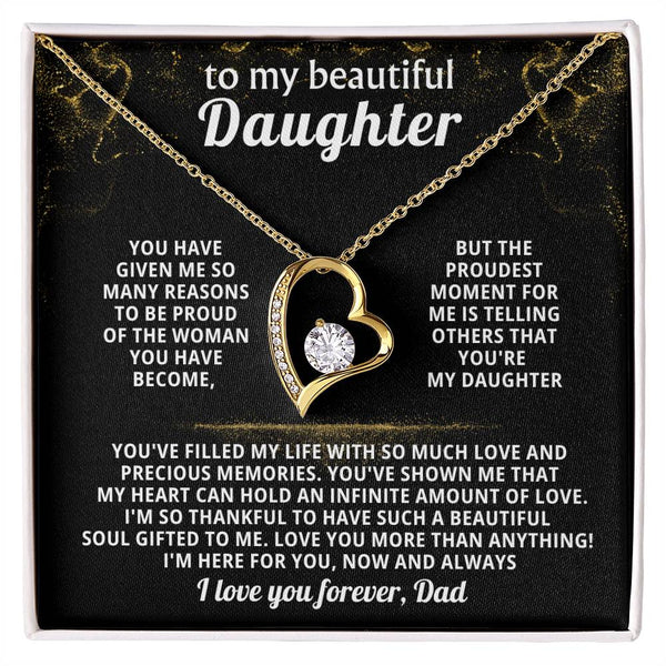 TO MY BEAUTIFUL DAUGHTER,The proudest moment for me is telling others that you're my Daughter