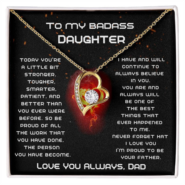 [Few left only] To My Badass Daughter, I'm proud to be your Father, Never forget that I love you