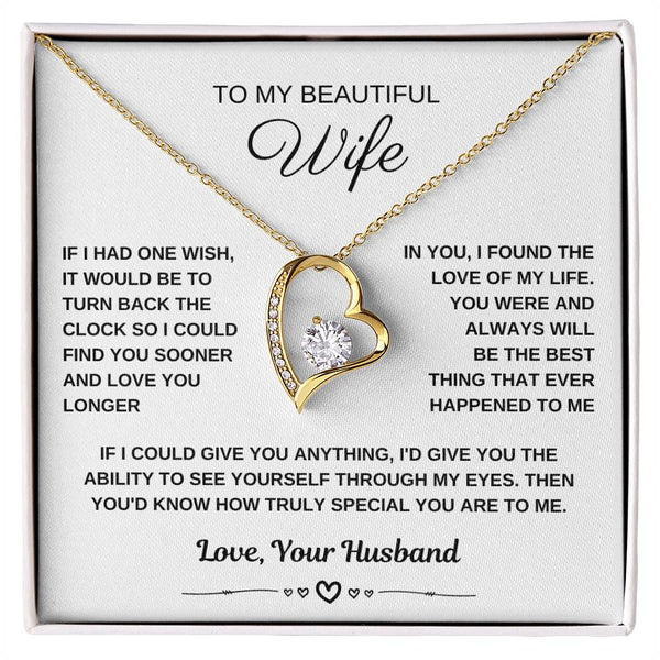 To My Beautiful Wife, I could find you sooner and love you longer