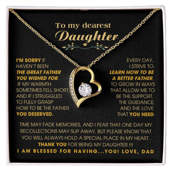 [Few left only] To My Dearest Daughter - You will always hold a special place in my heart.