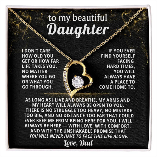 TO MY BEAUTIFUL DAUGHTER, As long as I live and breathe, my arms and my heart will always be open to you