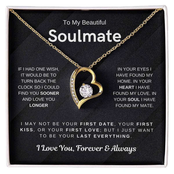 To My Beautiful Soulmate, I Want To Be Your Last Evething - (Forever Love Necklace) - 1