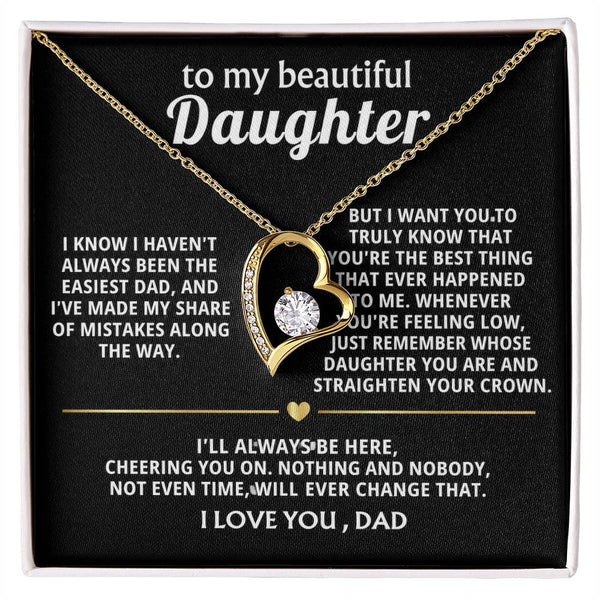 To My Beautiful Daughter, You're the best thing that happened to me.