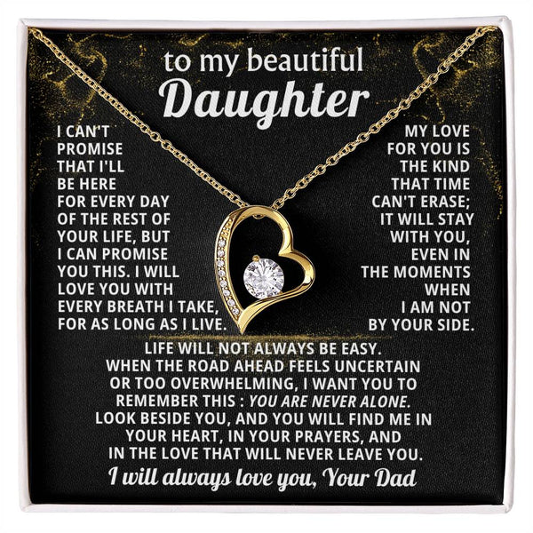 TO MY BEAUTIFUL DAUGHTER, I will love you with every breath I take ( Almost gone )
