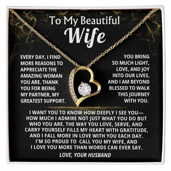 To My Beautiful Wife - Every day, I find more reasons to appreciate the amazing woman you are