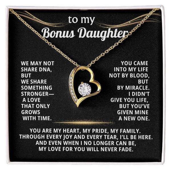 To My Bonus Daughter, We may not share DNA, but we share something stronger