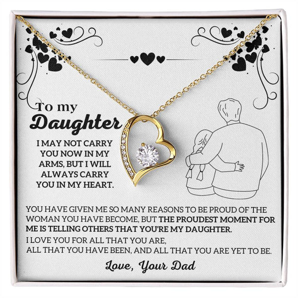 To My Daughter -  I will ALWAYS carry you in my heart  [ Few left only ]