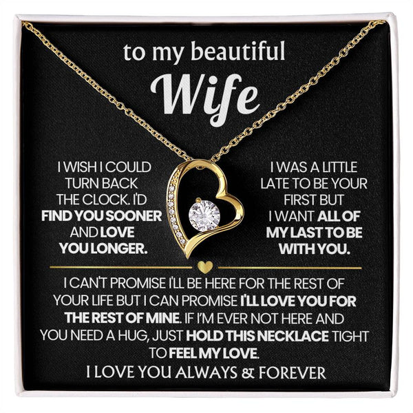 (Almost Gone) TO MY BEAUTIFUL WIFE - I'd find you sooner and love you longer