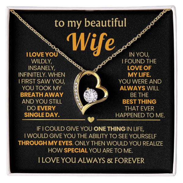 (Almost Gone) TO MY BEAUTIFUL WIFE - I love you wildly, insanely, infinitely (Only a few left)
