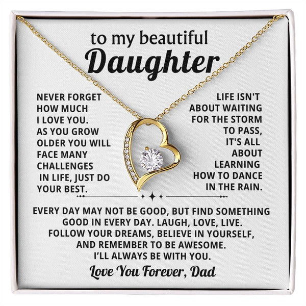 To My beautiful Daughter, Follow your dreams (Forever Love)