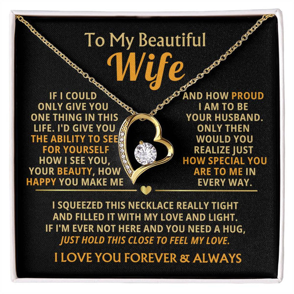 (Only a few left) TO MY BEAUTIFUL WIFE -  I squeezed this necklace really tight and filled it with my love