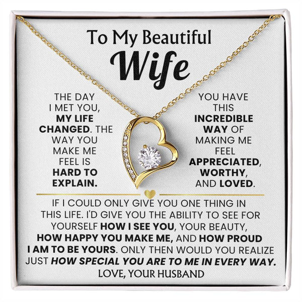 TO MY BEAUTIFUL WIFE - The day I met you, my life changed