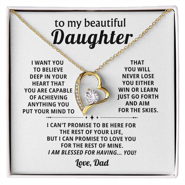To My beautiful Daughter, BELIEVE DEEP IN YOUR HEART (Almost Gone)