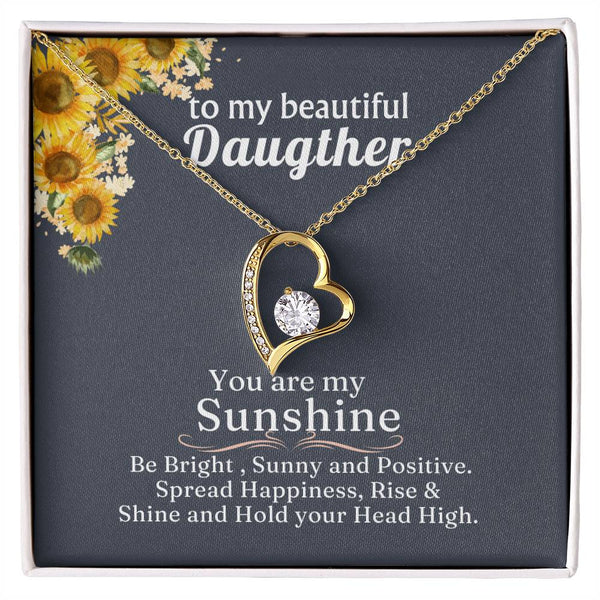 (Only a few left) TO MY BEAUTIFUL DAUGHTER - You are my Sunshine