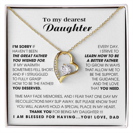 To My Dearest Daughter - You will always hold a special place in my heart.