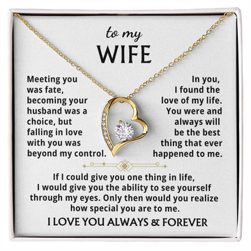 To My Wife - You were and always will be the best thing that ever happened to me  - 1