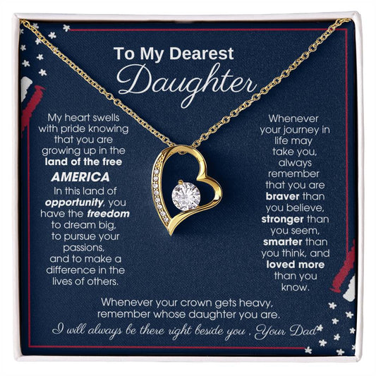 To My Daughter - America Land Of The Free Because Of The Brave Heart - 4th of July Necklace