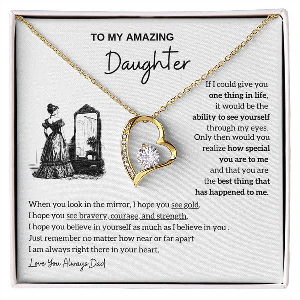 [Almost Sold Out]  To my amazing daughter - You are the best thing that has happened to me