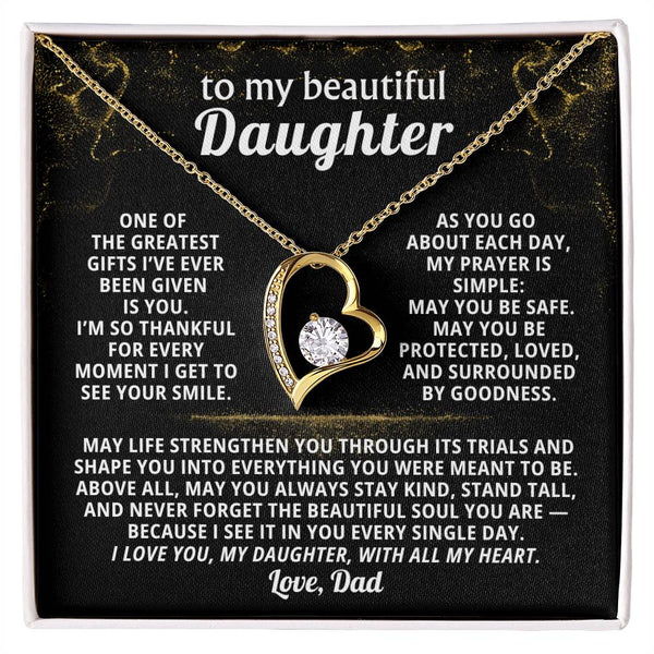 To my beautiful Daughter, One of the greatest gifts I’ve ever been given is you