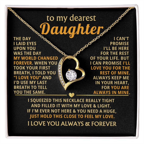 (Only a few left) TO MY DEAREST DAUGHTER - I'll love you for the rest of mine