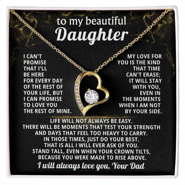 TO MY BEAUTIFUL DAUGHTER, I will love you with every breath I take ( Forever Love )