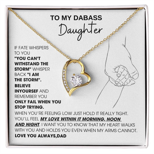 [Few left only] To My Badass Daughter, You'll feel my love within it morning noon and night - Love You Always