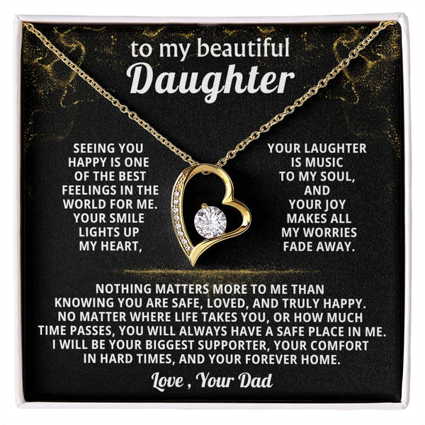 TO MY BEAUTIFUL DAUGHTER, Seeing you happy is one of the best feelings in the world for me