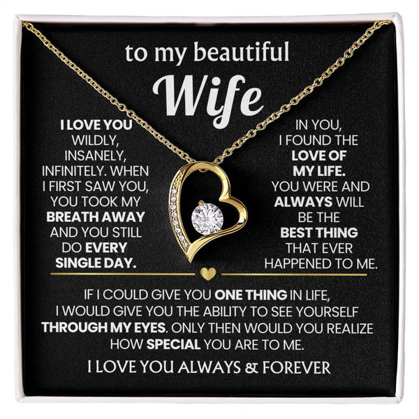 TO MY BEAUTIFUL WIFE - I love you wildly, insanely, infinitely (Only a few left)