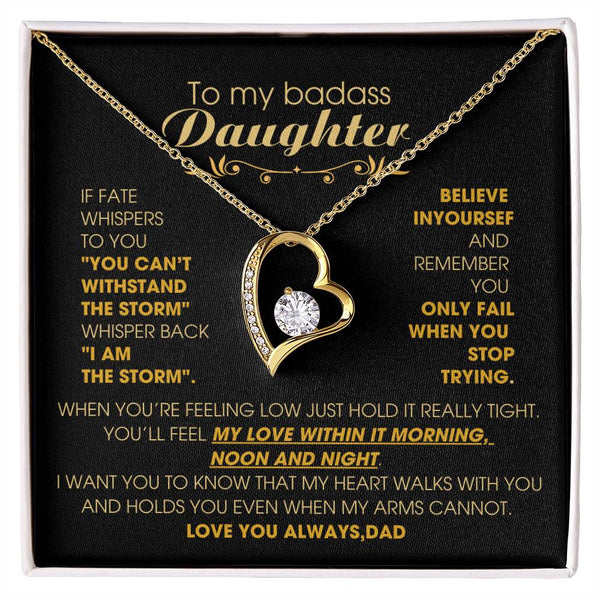 [ Forever Love ] To My Badass Daughter, You'll feel my love within it morning noon and night