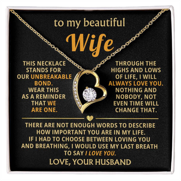 To My Beautiful Wife - This necklace stands for our unbreakable bond [ Forever Love ]