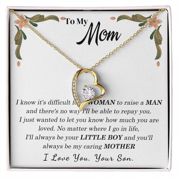 To My Loving Mother - I love you, your son