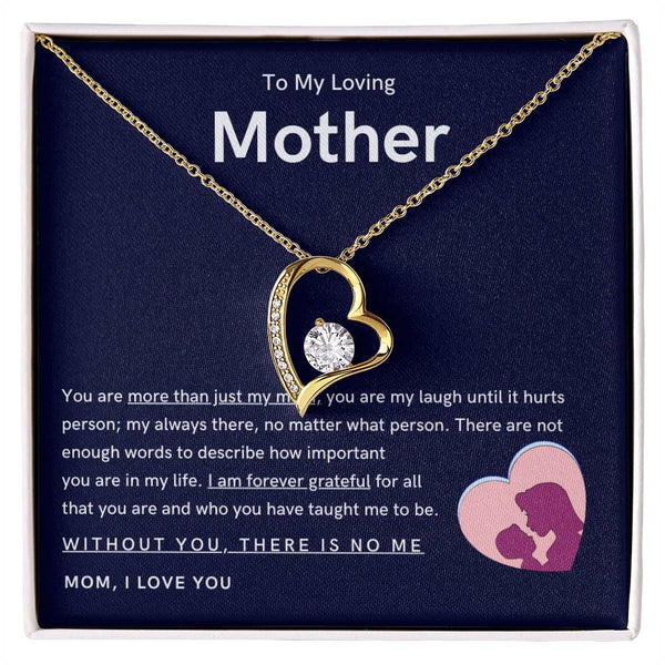 To My Loving Mother - You are more than just my mom (Only a Few Left) - Forever Love Necklace