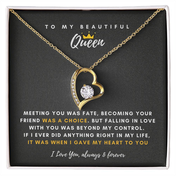 To My Beautiful Queen, Falling In Love With You Was Beyond My Control - (Forever Love Necklace)