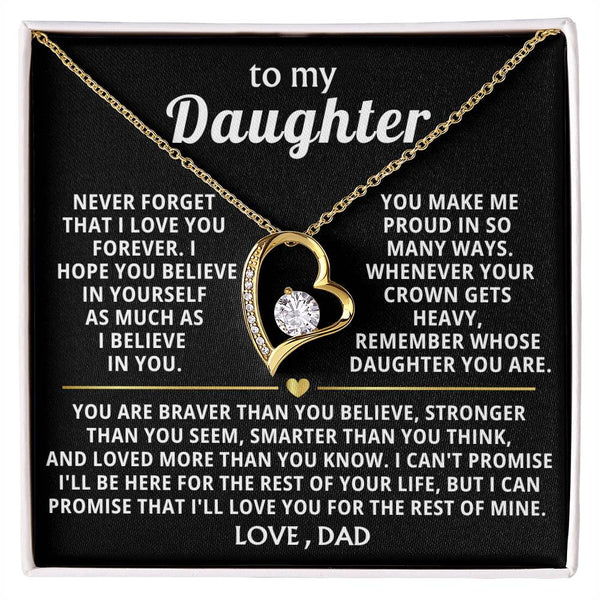 (Only a few left) TO MY DAUGHTER - Never forget that I love you forever