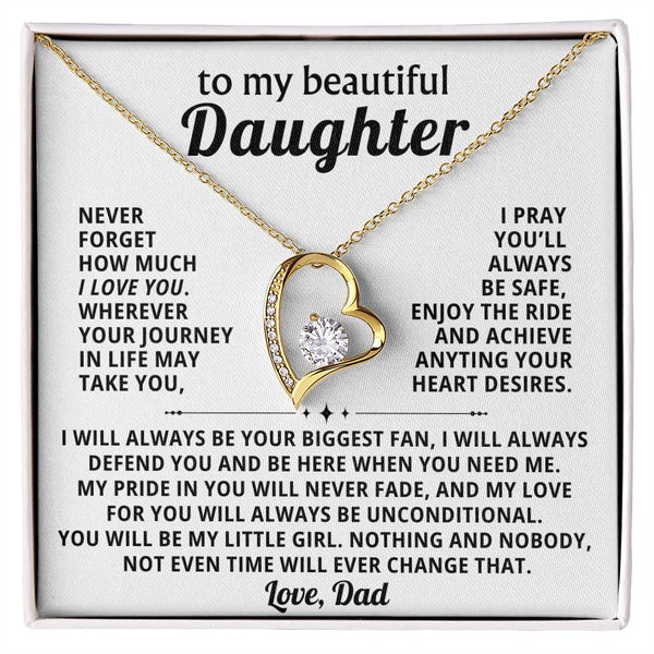 [Only a few left] TO MY DAUGHTER, my love for you will always be unconditional.