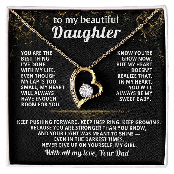 TO MY BEAUTIFUL DAUGHTER, My heart will always have enough room for you