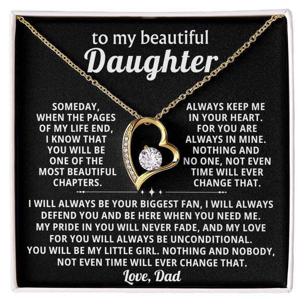 TO MY BEAUTIFUL  DAUGHTER , my love for you will always be unconditional