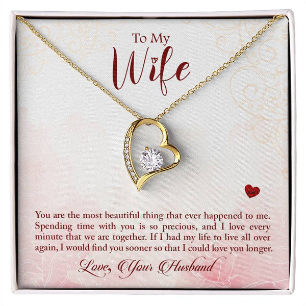 To My Wife - You Are The Most Beautiful Thing (Only a Few Left) - Forever Love Necklace